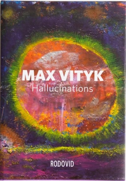 Max Vityk. Hallucinations