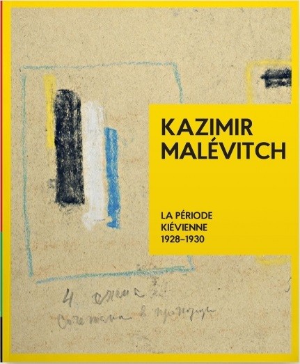 Kazimir Malévitch. La Période Kiévienne 1928-1930 Kazimir Malévitch. La Période Kiévienne 1928-1930