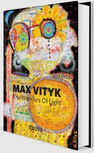 Макс Вітик. Воїни Світла / Max Vityk. The Warriors of Light