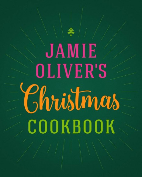 Jamie Oliver's Christmas Cookbook Jamie Oliver's Christmas Cookbook