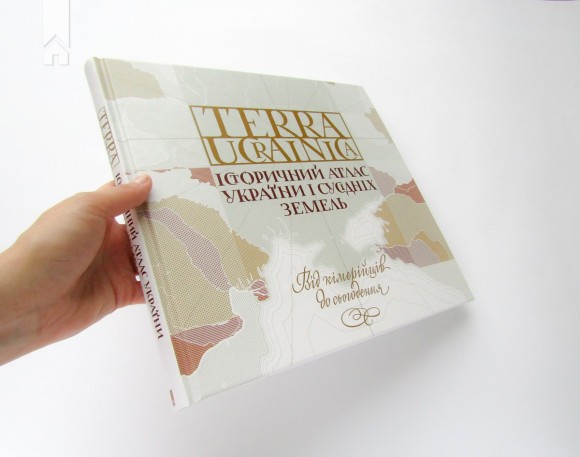 Terra Ucrainica. Історичний атлас України і сусідніх земель Terra Ucrainica. Історичний атлас України і сусідніх земель