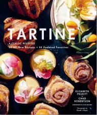 Tartine. A Classic Revisited. 68 All-New Recipes + 55 Updated Favorites Tartine. A Classic Revisited. 68 All-New Recipes + 55 Updated Favorites