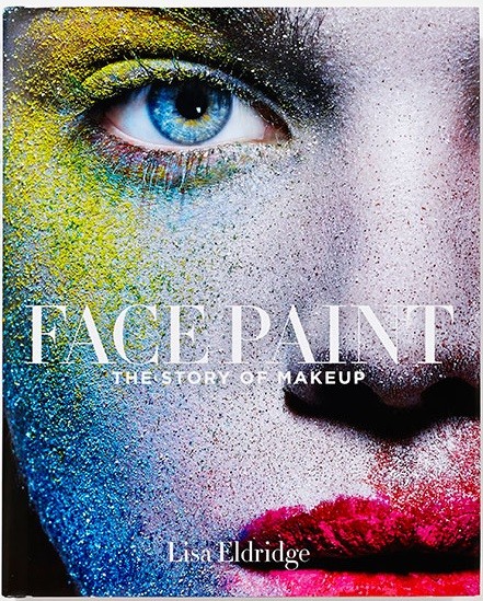 Face Paint. The Story of Makeup Face Paint. The Story of Makeup