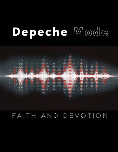 Depeche Mode. Faith & Devotion Depeche Mode. Faith & Devotion