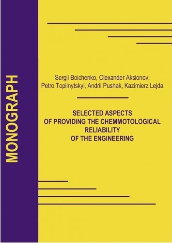 Selected aspects of providing the chemmotological reliability of the engineering