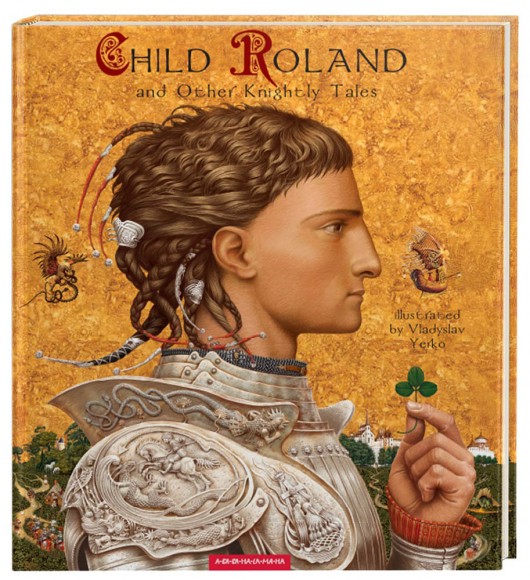 Child Roland and Other Knightly Tales