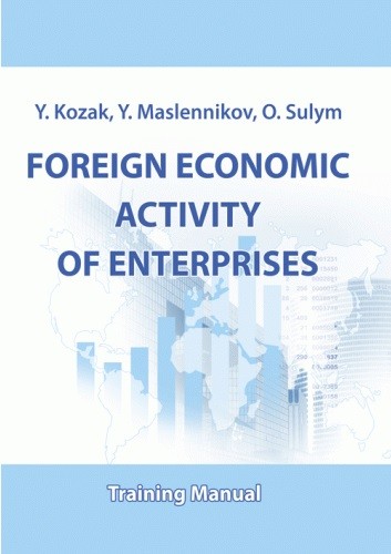 Foreign economic activity of enterprises. Training Manual Foreign economic activity of enterprises. Training Manual