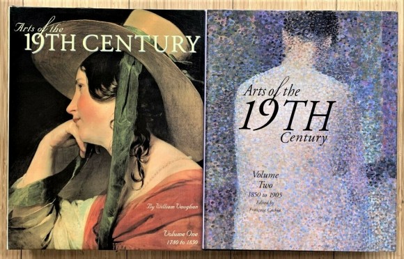 Arts of the 19th Century, Two Volumes: 1780-1850, 1850-1905 Arts of the 19th Century, Two Volumes: 1780-1850, 1850-1905