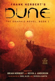 Dune. The Graphic Novel. Book 1 Dune. The Graphic Novel. Book 1