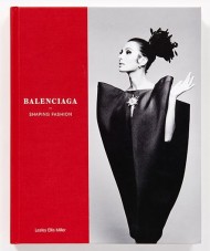 Balenciaga. Shaping Fashion Balenciaga. Shaping Fashion