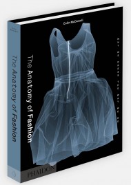 The Anatomy of Fashion. Why We Dress the Way We Do The Anatomy of Fashion. Why We Dress the Way We Do