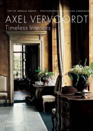 Axel Vervoordt: Timeless Interiors Axel Vervoordt: Timeless Interiors